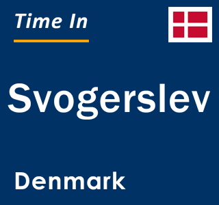 Current local time in Svogerslev, Denmark