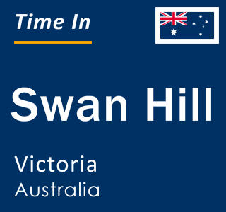 Current local time in Swan Hill, Victoria, Australia