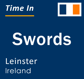 Current time in Swords, Leinster, Ireland