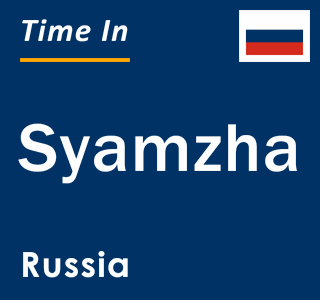 Current local time in Syamzha, Russia