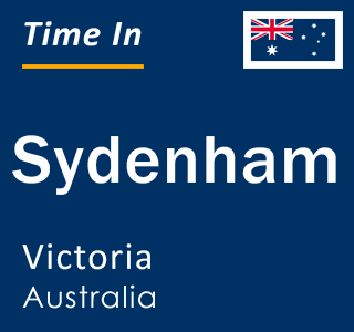 Current local time in Sydenham, Victoria, Australia