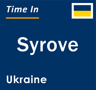 Current local time in Syrove, Ukraine