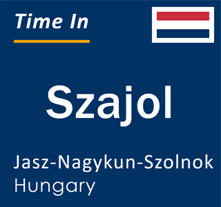 Current local time in Szajol, Jasz-Nagykun-Szolnok, Hungary