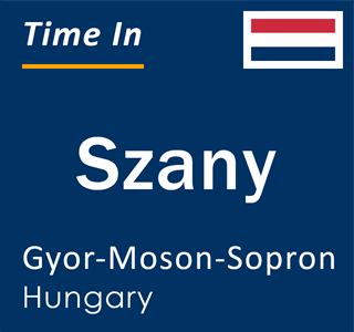 Current local time in Szany, Gyor-Moson-Sopron, Hungary