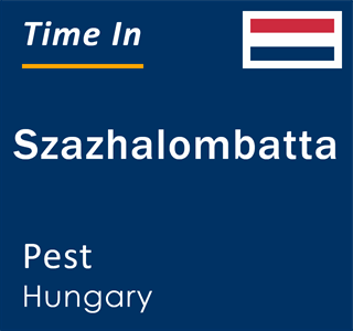 Current time in Szazhalombatta, Pest, Hungary