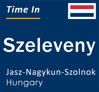 Current local time in Szeleveny, Jasz-Nagykun-Szolnok, Hungary