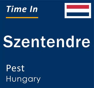 Current local time in Szentendre, Pest, Hungary