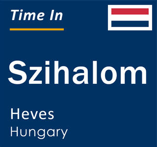 Current local time in Szihalom, Heves, Hungary