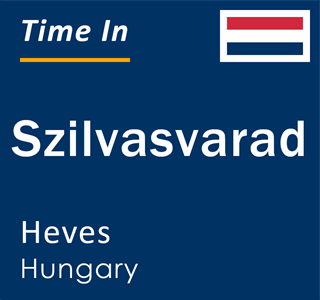 Current local time in Szilvasvarad, Heves, Hungary