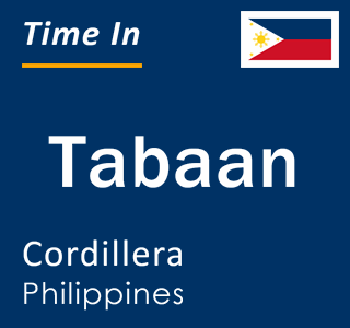 Current local time in Tabaan, Cordillera, Philippines