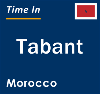 Current local time in Tabant, Morocco