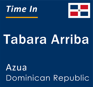 Current time in Tabara Arriba, Azua, Dominican Republic