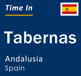 Current local time in Tabernas, Andalusia, Spain