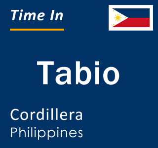 Current local time in Tabio, Cordillera, Philippines