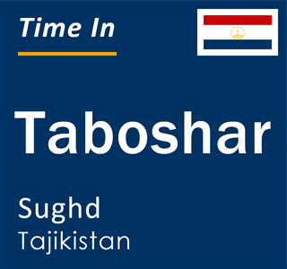 Current time in Taboshar, Sughd, Tajikistan