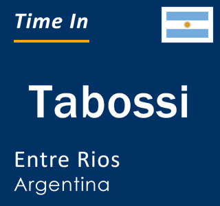 Current local time in Tabossi, Entre Rios, Argentina