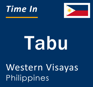 Current local time in Tabu, Western Visayas, Philippines