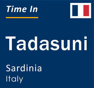 Current local time in Tadasuni, Sardinia, Italy