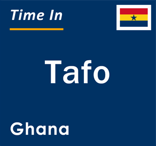 Current local time in Tafo, Ghana