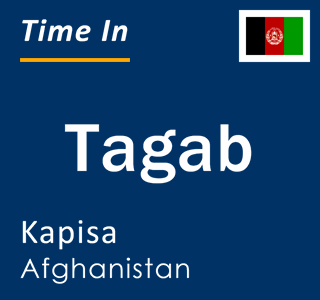Current time in Tagab, Kapisa, Afghanistan