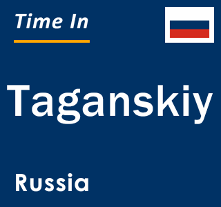 Current local time in Taganskiy, Russia