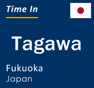 Current local time in Tagawa, Fukuoka, Japan