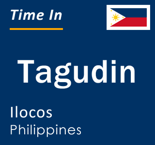 Current local time in Tagudin, Ilocos, Philippines