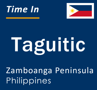 Current local time in Taguitic, Zamboanga Peninsula, Philippines