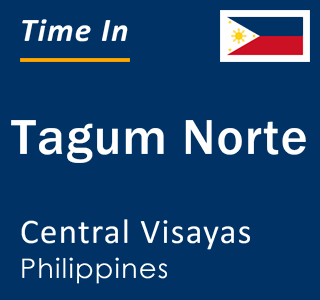 Current local time in Tagum Norte, Central Visayas, Philippines