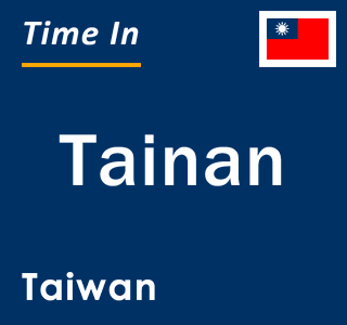 Current time in Tainan, Taiwan
