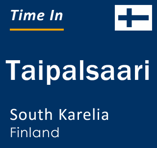 Current local time in Taipalsaari, South Karelia, Finland