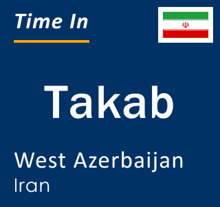 Current time in Takab, West Azerbaijan, Iran