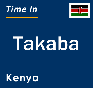 Current local time in Takaba, Kenya