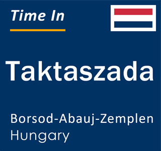 Current local time in Taktaszada, Borsod-Abauj-Zemplen, Hungary