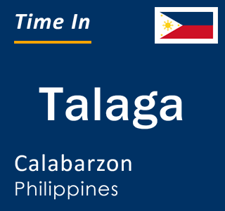 Current local time in Talaga, Calabarzon, Philippines