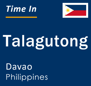 Current local time in Talagutong, Davao, Philippines