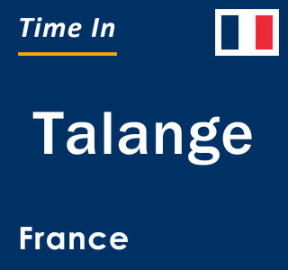 Current local time in Talange, France