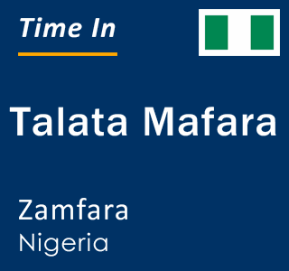 Current local time in Talata Mafara, Zamfara, Nigeria
