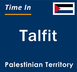 Current local time in Talfit, Palestinian Territory