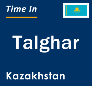 Current local time in Talghar, Kazakhstan