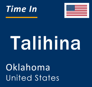 Current local time in Talihina, Oklahoma, United States