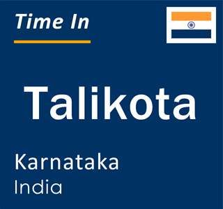 Current local time in Talikota, Karnataka, India