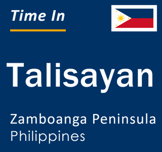 Current local time in Talisayan, Zamboanga Peninsula, Philippines