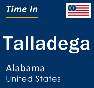 Current local time in Talladega, Alabama, United States