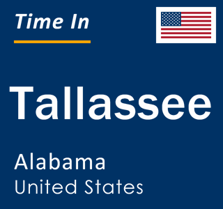 Current local time in Tallassee, Alabama, United States