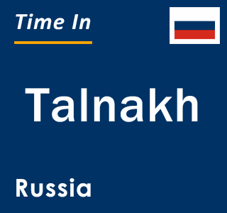 Current local time in Talnakh, Russia