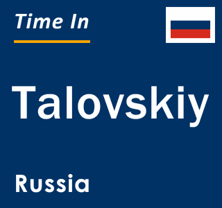 Current local time in Talovskiy, Russia