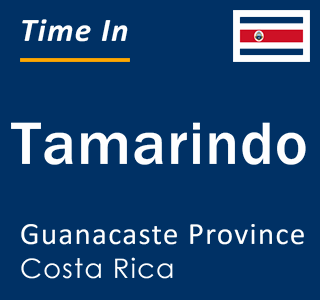Current local time in Tamarindo, Guanacaste Province, Costa Rica