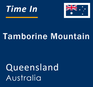 Current local time in Tamborine Mountain, Queensland, Australia