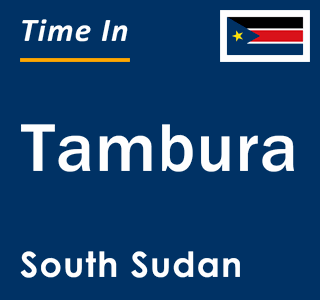 Current time in Tambura, South Sudan